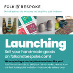 Launching…sell your handmade goods on Folk & Bespoke